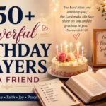 150+ Powerful Birthday Prayers for a Friend