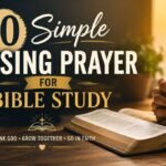 40 Simple Closing Prayer for Bible Study