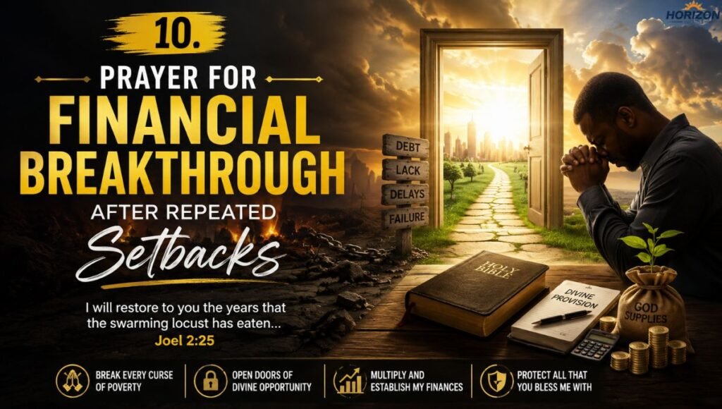 10. Prayer for Financial Breakthrough After Repeated Setbacks