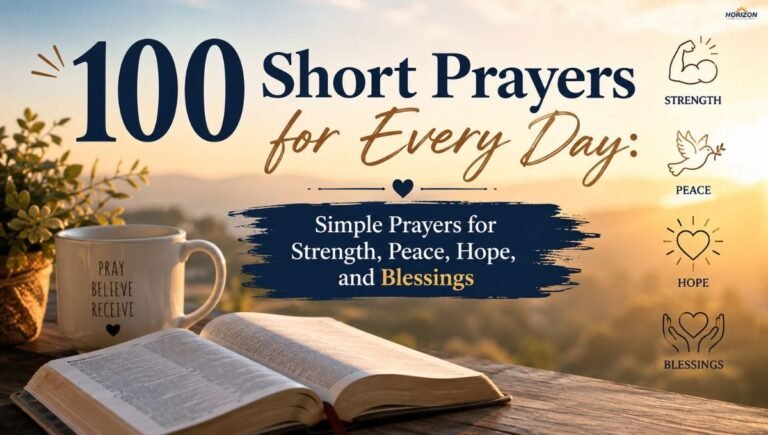 100 Short Prayers for Every Day: Simple Prayers for Strength, Peace, Hope, and Blessings