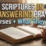 Bible Scriptures on God Answering Prayers: 15 Verses + What They Mean