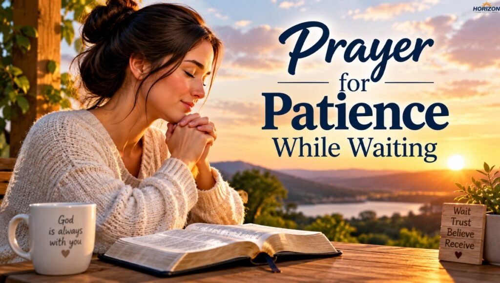 Prayer for Patience While Waiting