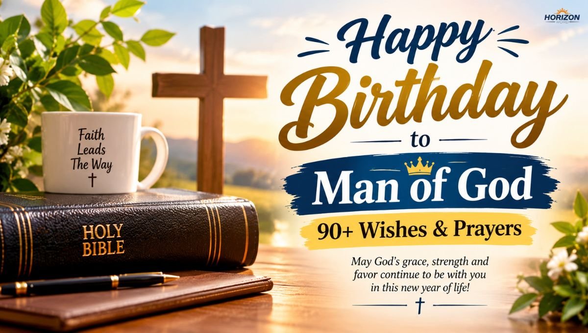 Happy Birthday to Man of God 90+ Wishes & Prayers